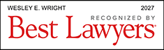 Wesley E. Wright | Best Lawyers 2027